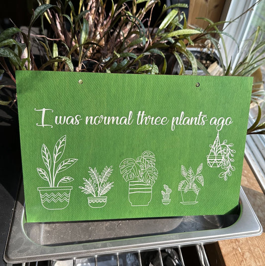 Three Plants Ago Sign