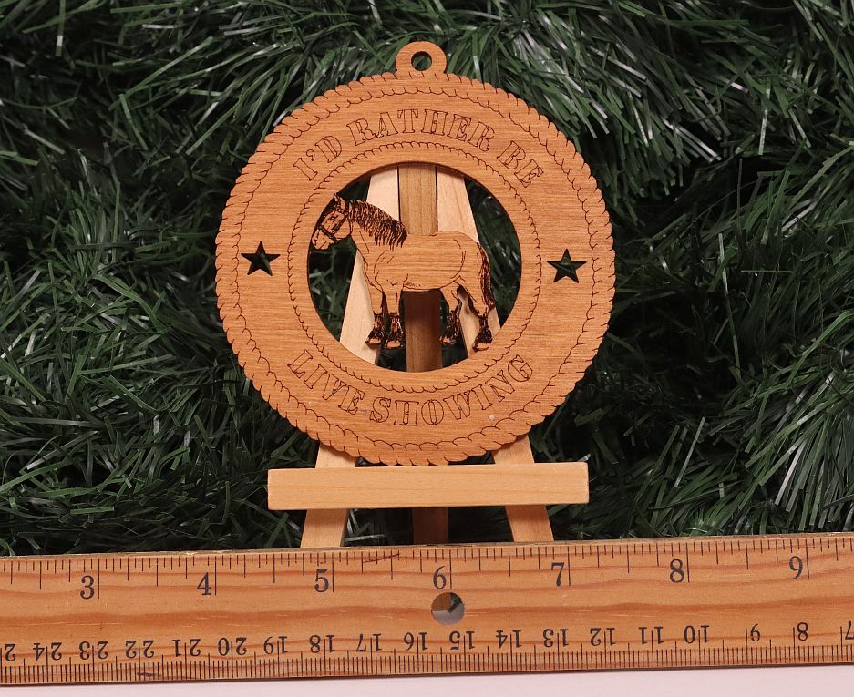I'd Rather Be Live Showing Model Horse Ornament - Laser Cut Birch Wood